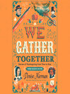 We Gather Together (Young Readers Edition)